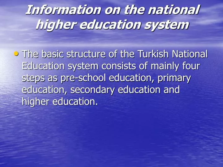 information on the national higher education system