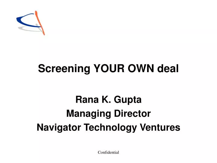 screening your own deal