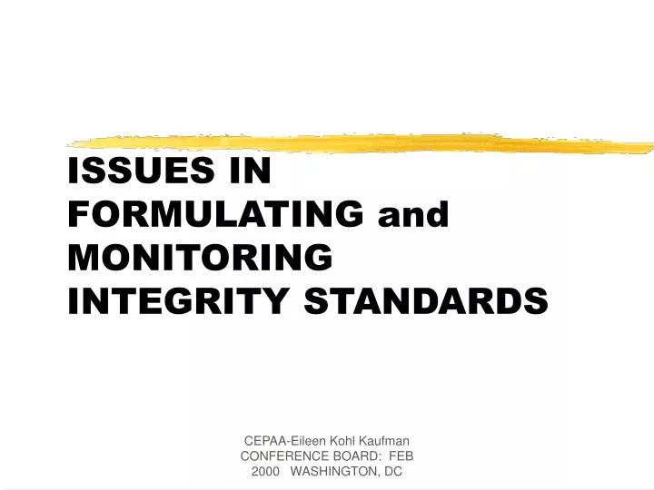 issues in formulating and monitoring integrity standards