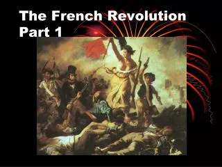 The French Revolution Part 1