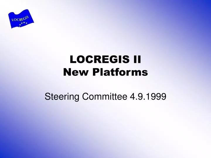 locregis ii new platforms