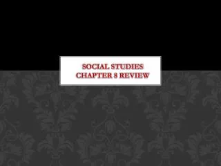 Social Studies Chapter 8 Review