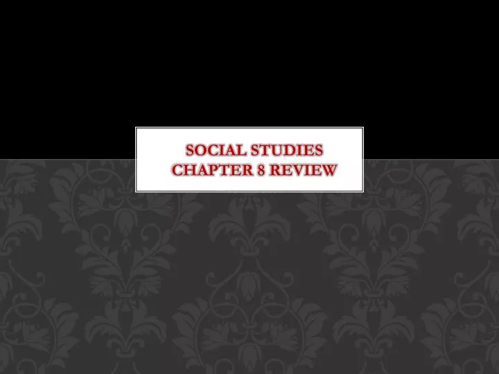 social studies chapter 8 review