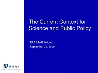 The Current Context for Science and Public Policy
