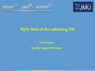 IQER: Role of the validating HEI