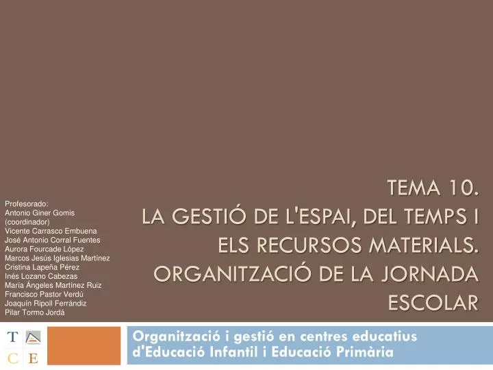 tema 10 la gesti de l espai del temps i els recursos materials organitzaci de la jornada escolar