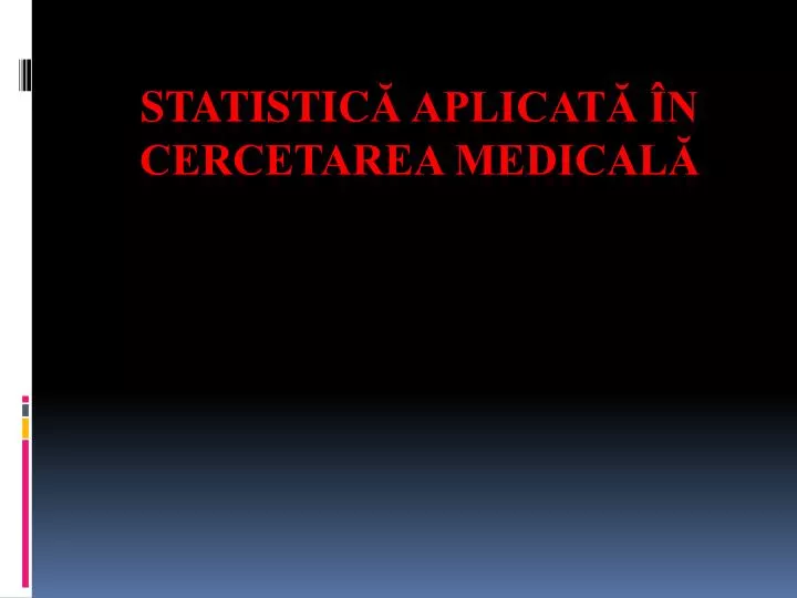 statistic aplicat n cercetarea medical