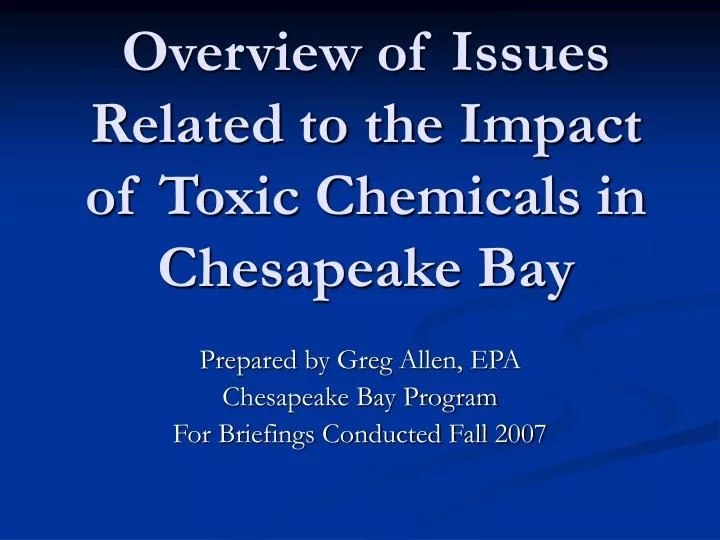 overview of issues related to the impact of toxic chemicals in chesapeake bay