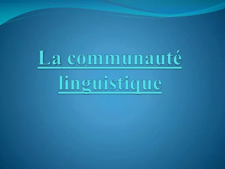 la communaut linguistique