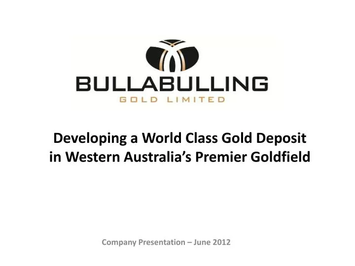 developing a world class gold deposit in western australia s premier goldfield