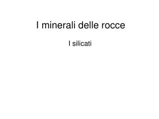 i minerali delle rocce