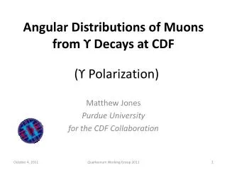 Angular Distributions of Muons from ? Decays at CDF