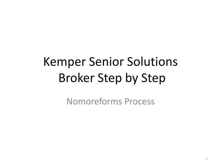 kemper senior solutions broker step by step