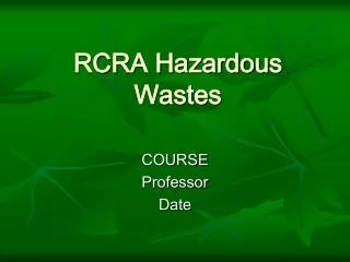 RCRA Hazardous Wastes