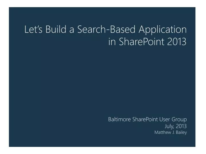 let s build a search based application in sharepoint 2013