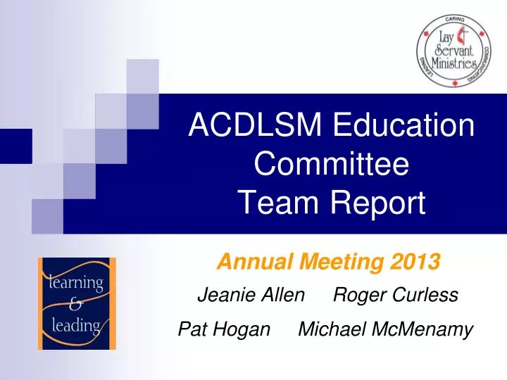 acdlsm education committee team report