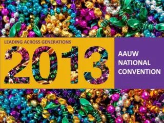 AAUW National Convention Branch Fundraising Ideas Old and New, Tried and True