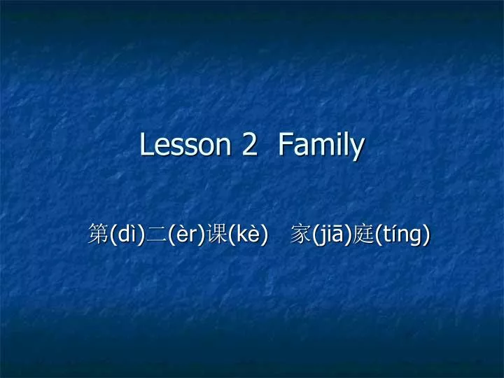 lesson 2 family