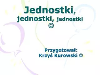 jednostki jednostki jednostki