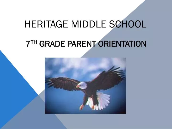heritage middle school 7 th grade parent orientation