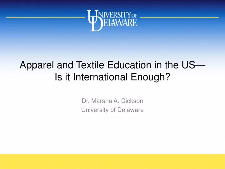 apparel and textile education in the us is it international enough