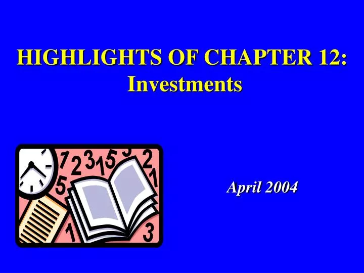 highlights of chapter 12 investments