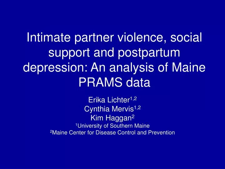intimate partner violence social support and postpartum depression an analysis of maine prams data