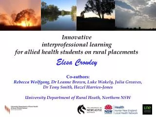 Co-authors: Rebecca Wolfgang, Dr Leanne Brown, Luke Wakely, Julia Greaves,