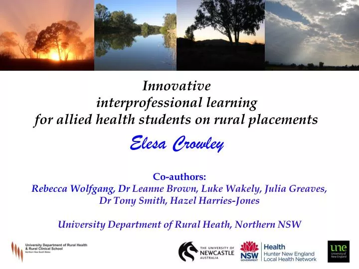 innovative interprofessional learning for allied health students on rural placements elesa crowley