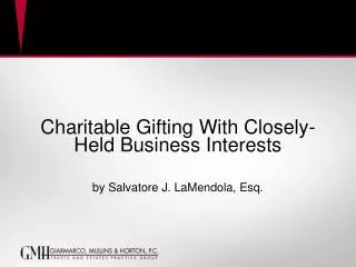 Charitable Gifting With Closely-Held Business Interests