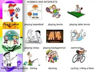 HOBBIES AND INTERESTS