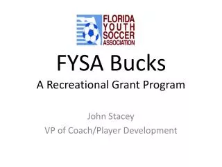 FYSA Bucks A Recreational Grant Program