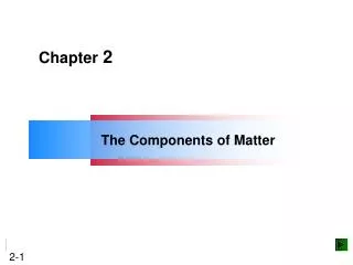 The Components of Matter