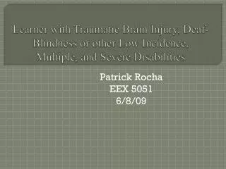 Patrick Rocha EEX 5051 6/8/09