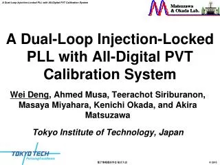 A Dual-Loop Injection-Locked PLL with All-Digital PVT Calibration System