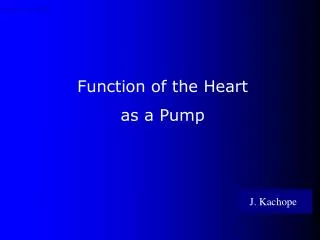 Function of the Heart as a Pump