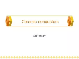 Ceramic conductors