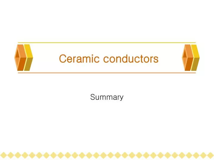 ceramic conductors