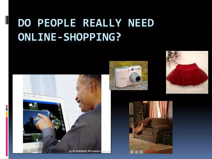 do people really need online shopping