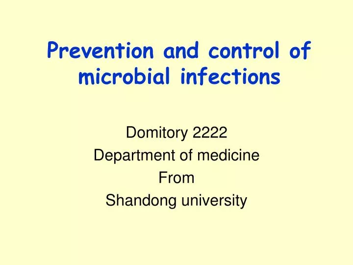 prevention and control of microbial infections