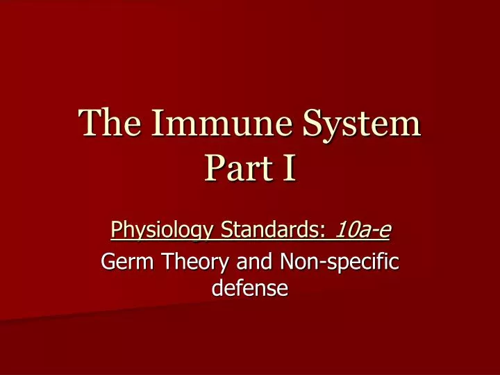 the immune system part i