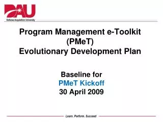 Program Management e-Toolkit ( PMeT ) Evolutionary Development Plan