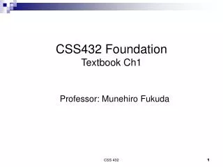 CSS432 Foundation Textbook Ch1