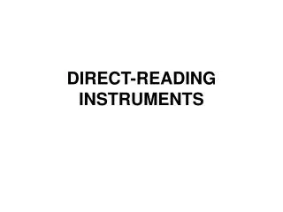 DIRECT-READING INSTRUMENTS