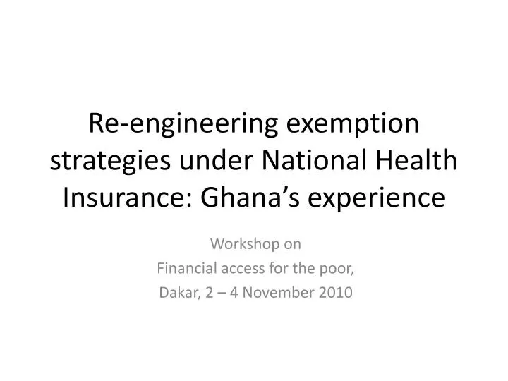 re engineering exemption strategies under national health insurance ghana s experience