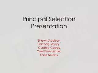 Principal Selection Presentation