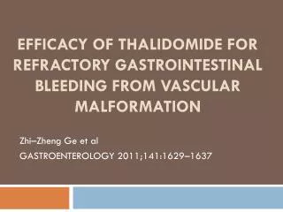 Efficacy of Thalidomide for Refractory Gastrointestinal Bleeding From Vascular Malformation