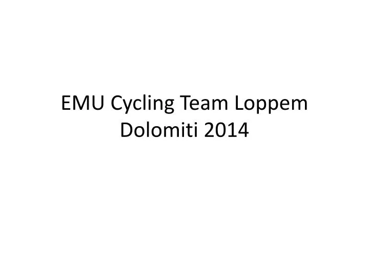 emu cycling team loppem dolomiti 2014