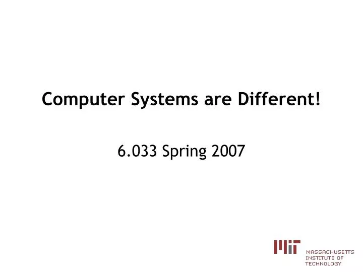 computer systems are different