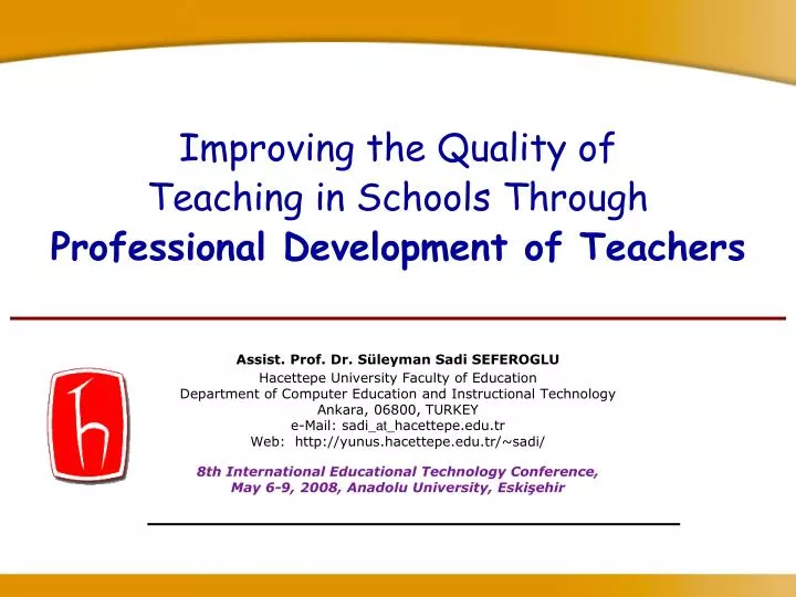 improving the quality of teaching in schools through professional development of teachers